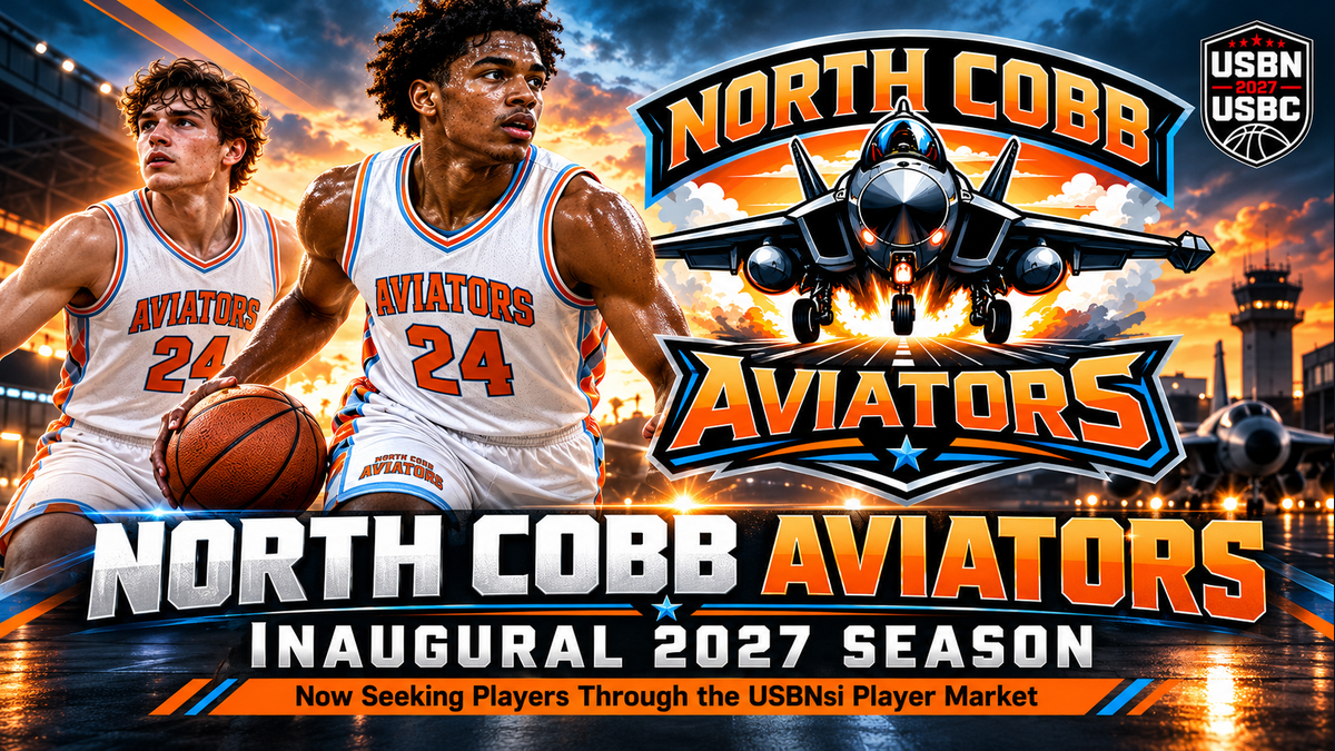 North Cobb Aviators inaugural 2027 USBC season announcement featuring team branding, basketball uniforms, and USBNsi Player Market recruitment.